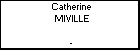 Catherine MIVILLE