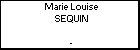 Marie Louise SEQUIN
