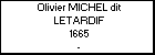 Olivier MICHEL dit LETARDIF