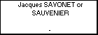 Jacques SAVONET or SAUVENIER