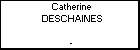 Catherine DESCHAINES