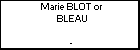 Marie BLOT or BLEAU