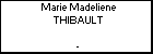 Marie Madeliene THIBAULT